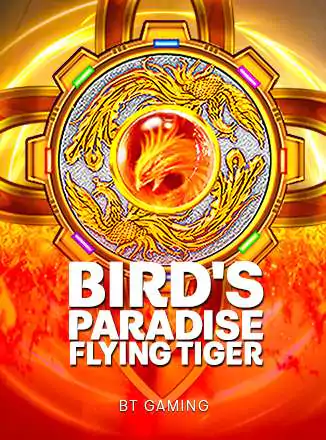 Bird's Paradise - Flying Tiger